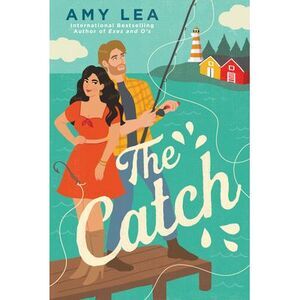 The Catch -- Amy Lea